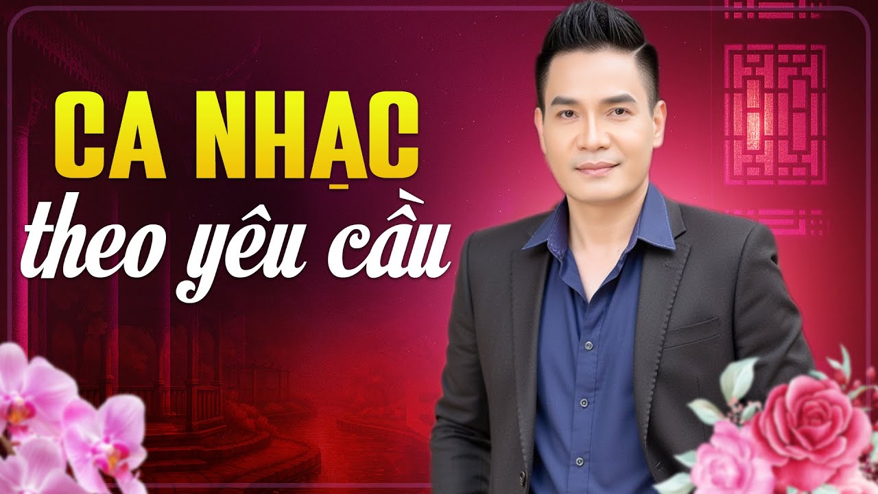 Ca nhạc theo yêu cầu - 18 tình khúc bolero 