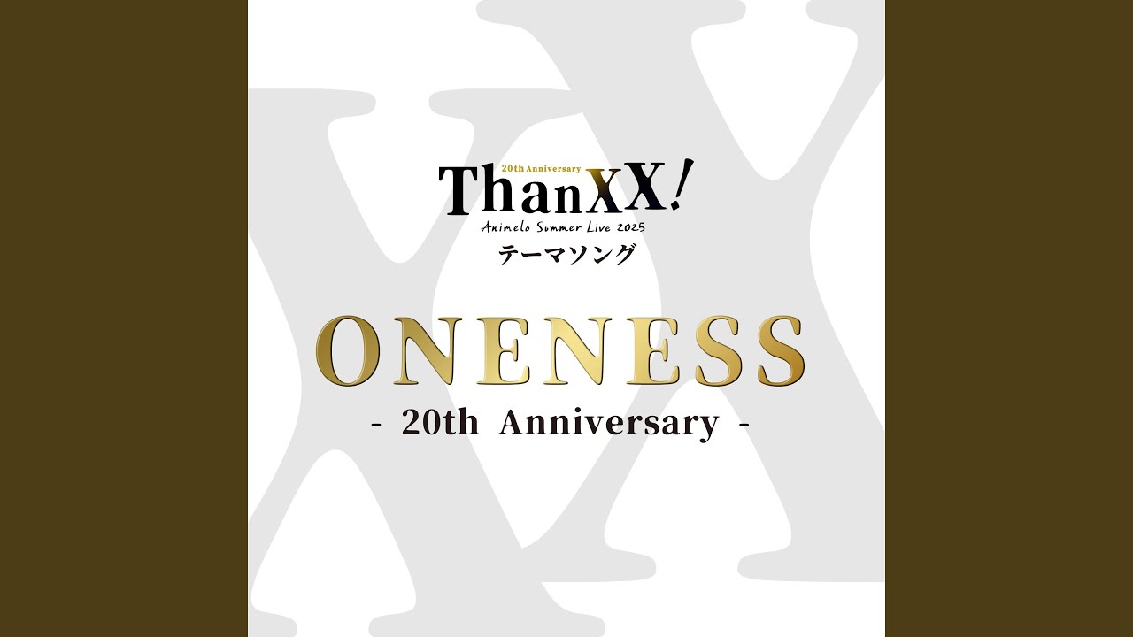 ONENESS - 20th Anniversary -