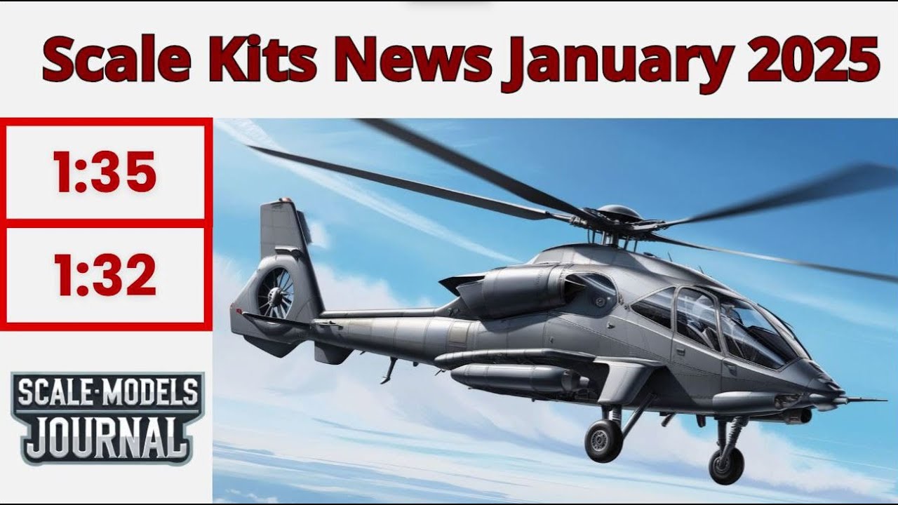 Scale Models News /  Aviation 1:35, 1:32 - January 2025
