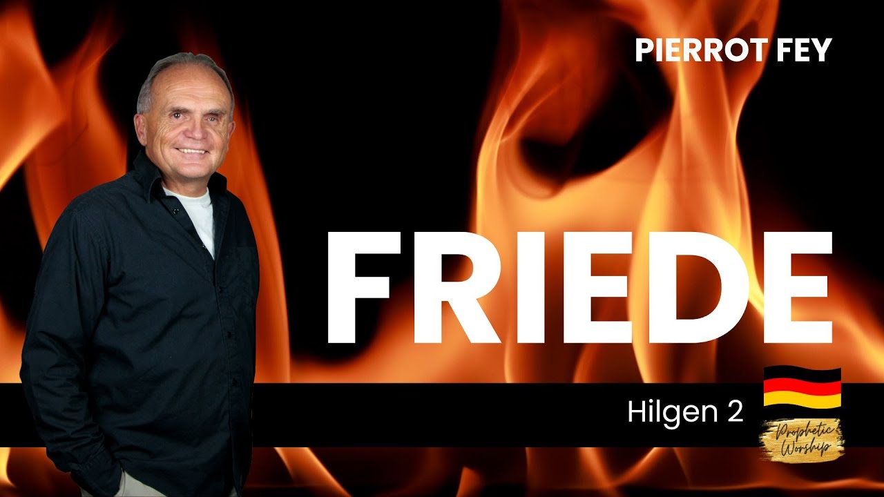 Pierrot Fey - Friede mit Gott (Hilgen II) - Doros Worship - 20.10.2025