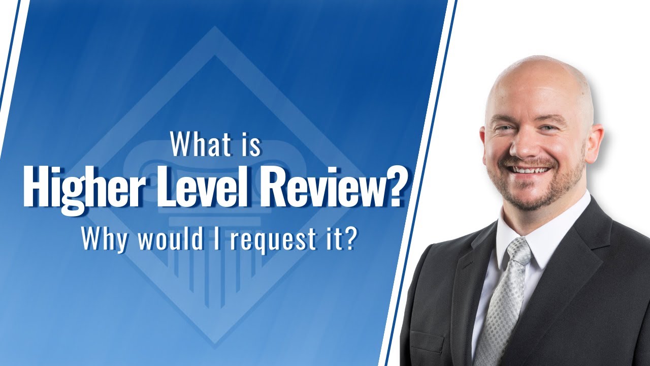 What Is a Higher Level Review in VA Disability Claims?
