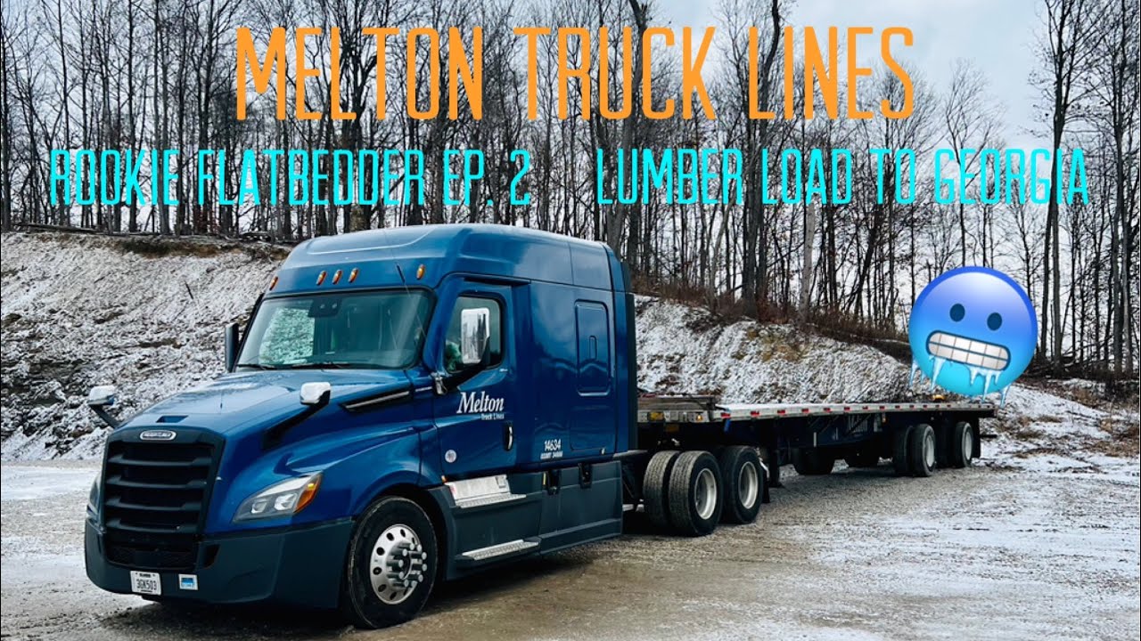 Rookie Flatbedder Ep. 2 | Loading Lumber in The Snow | Melton Truck Lines