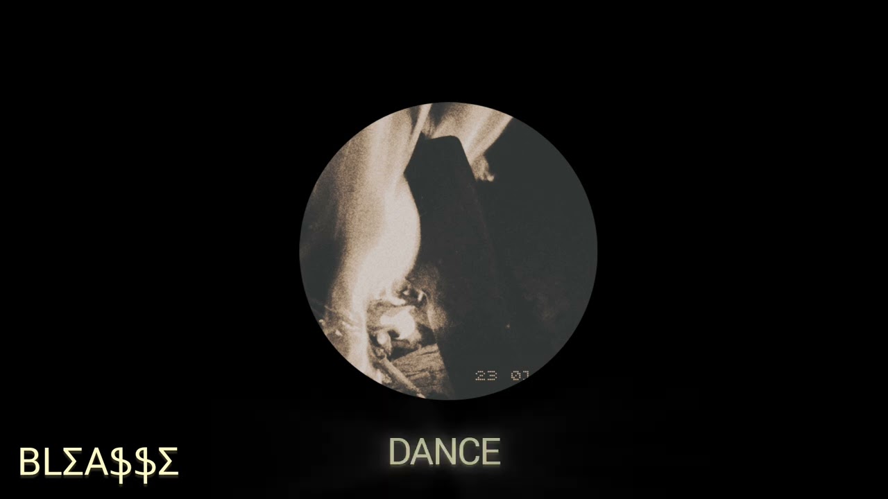 BLΣAֆֆΣ - DANCE