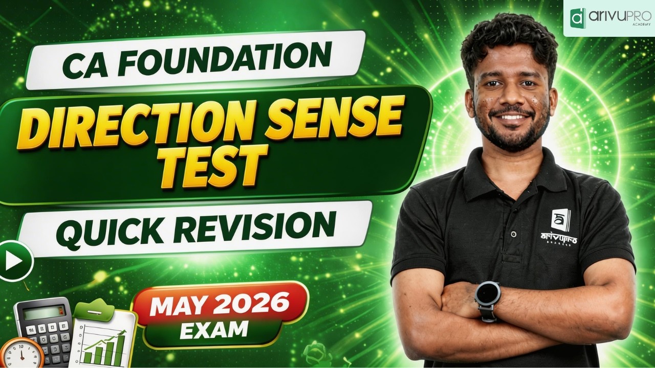 CA Foundation | Direction Sense Test | Quick Revision | May 2026 Exam | Nithin | ArivuPro