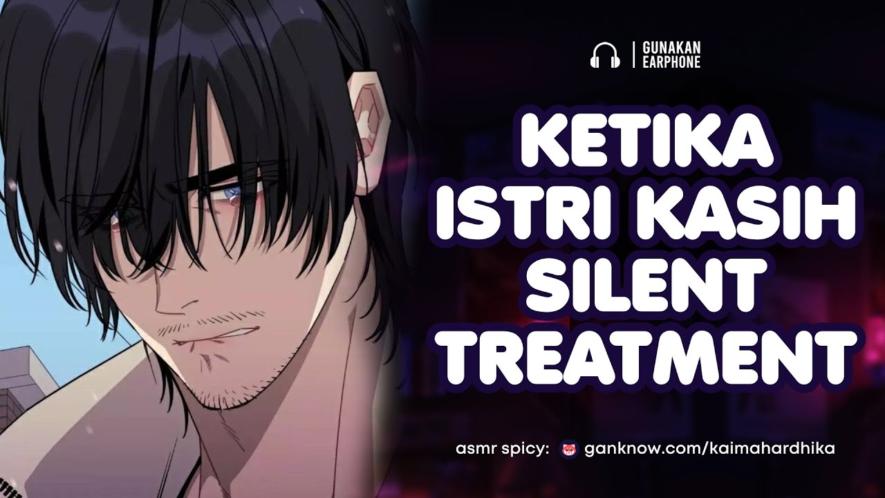 Kena Silent Treatment Istri | ASMR Cowok | ASMR Husband
