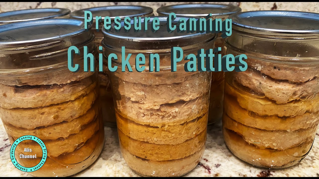 Cooking & Pressure Canning Homemade Chicken Patties