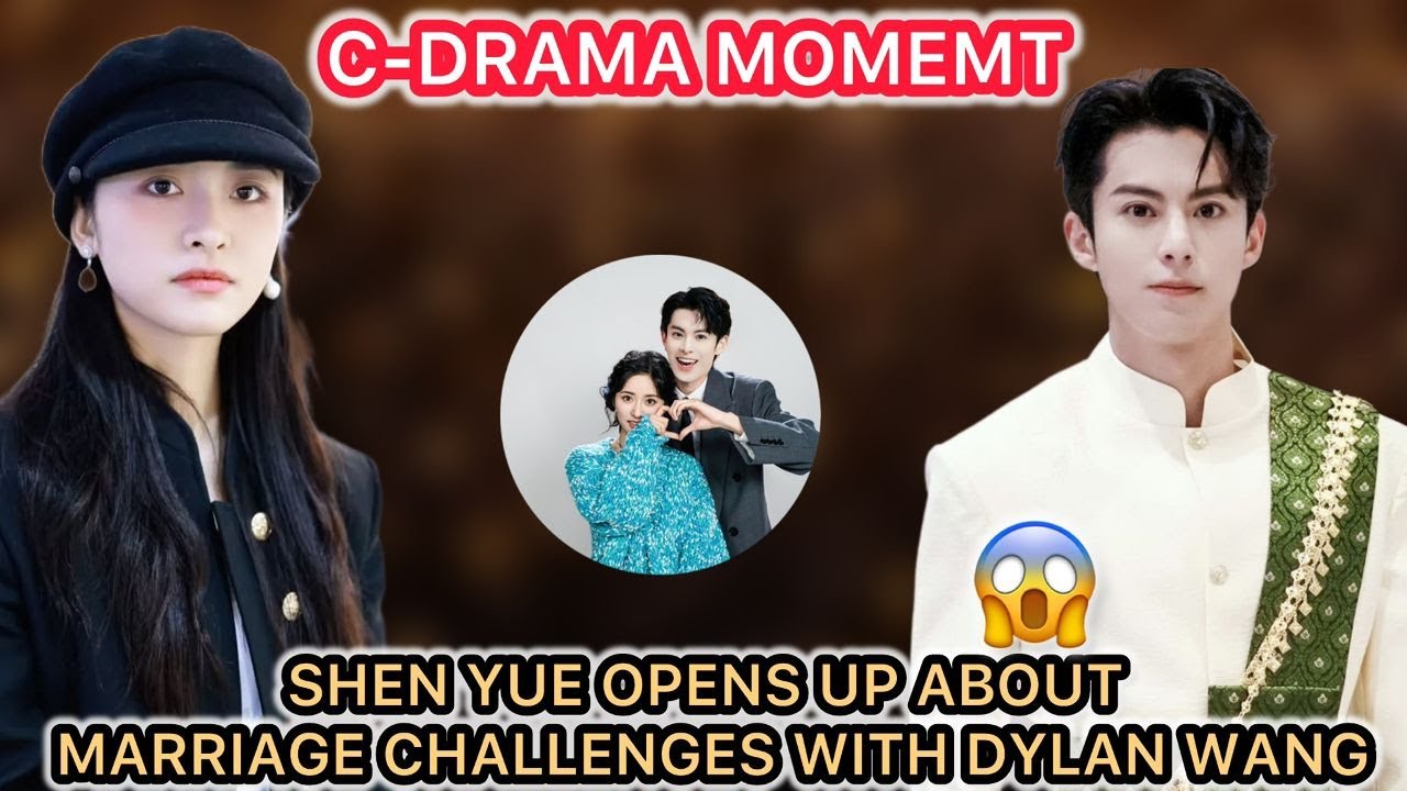 “Shen Yue & Dylan Wang Reveal the Truth About Their Relationship”