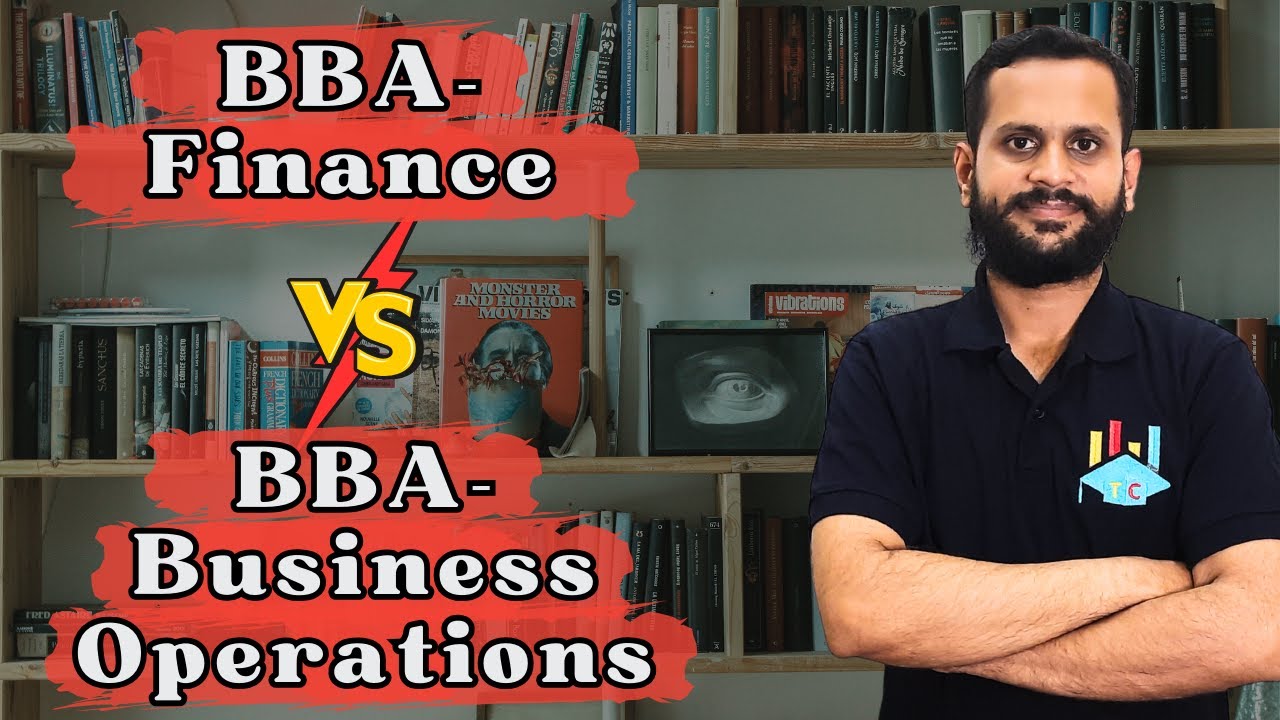 BBA Finance vs BBA Business Operations: Which Course is Best for Your Career?