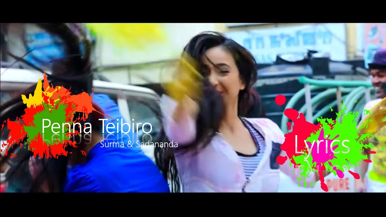 Penna Teibiro Lyrics || Surma & Sadananda || Album 2015