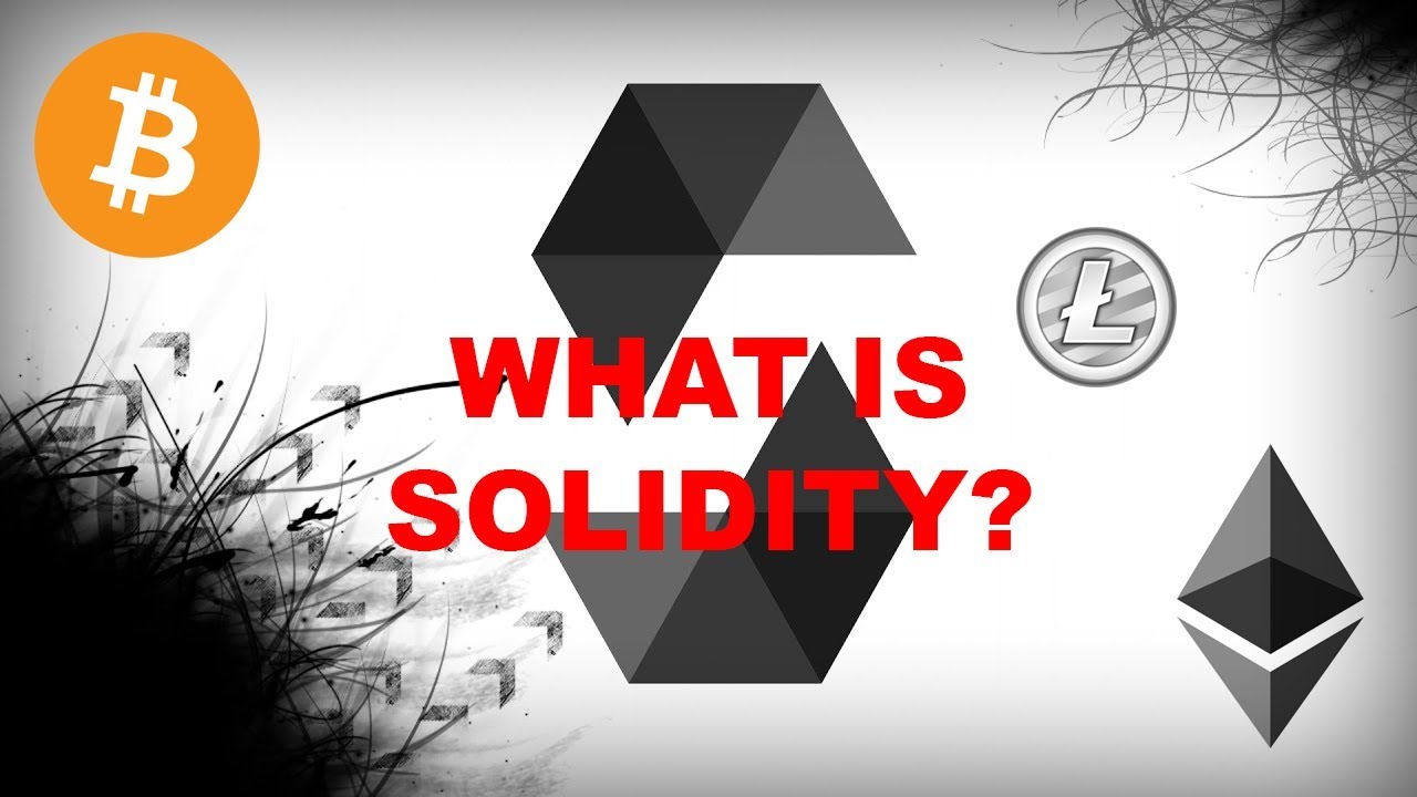 Что такое Solidity? [Создание приложений для Ethereum и блокчейна с помощью Solidity]