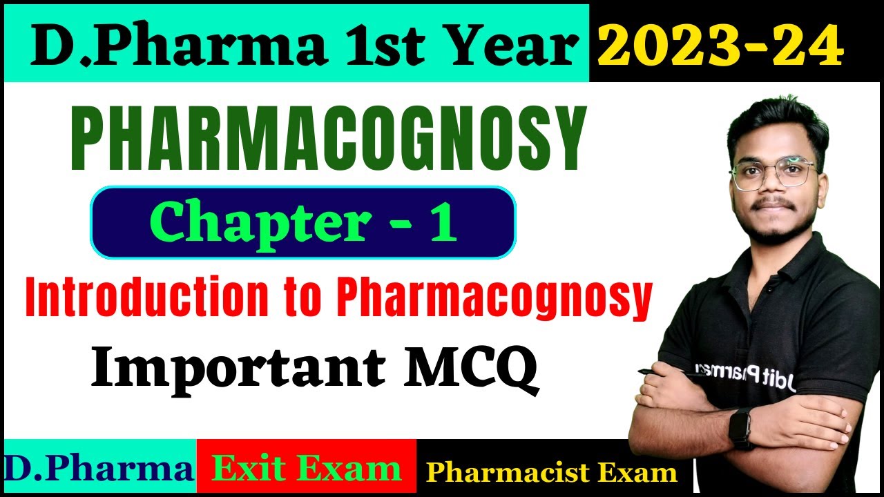 Chapter-1 Pharmacognosy Importanat MCQ । D.Pharma 1st Year 2023 । Introduction to Pharmacognosy MCQ