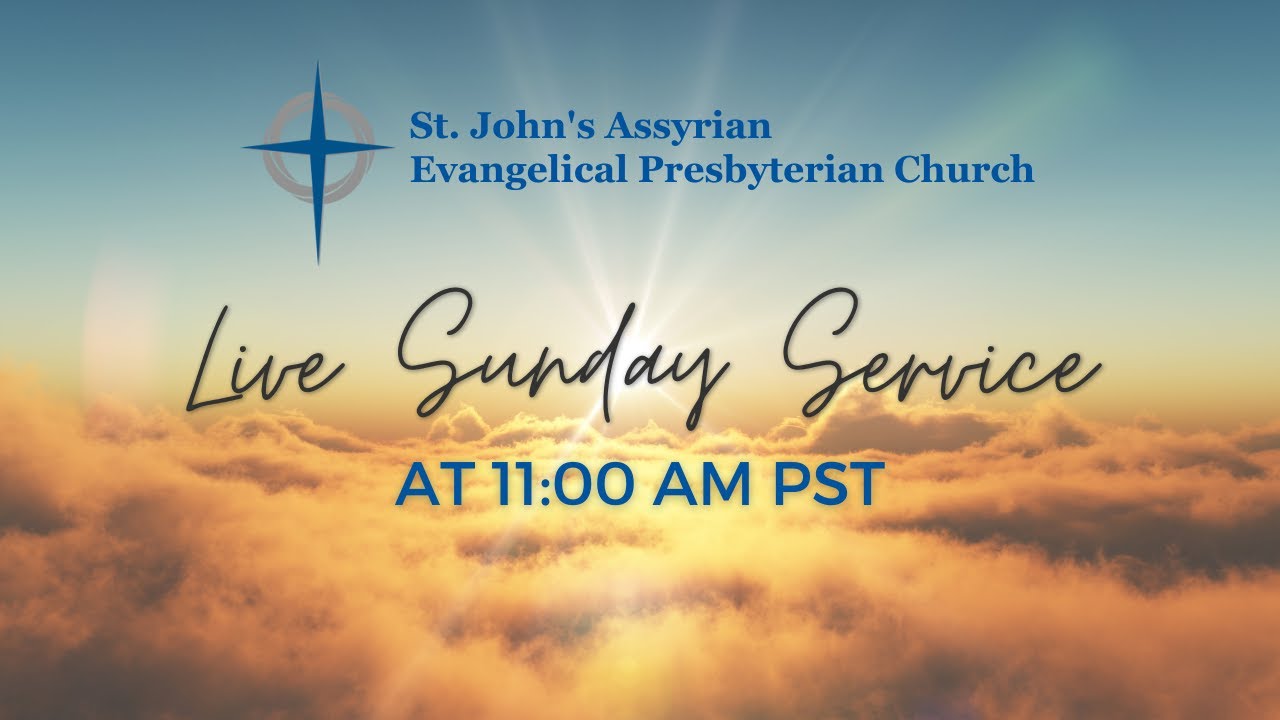 02/01/26- St. John's Assyrian Presbyterian Church - Live Stream