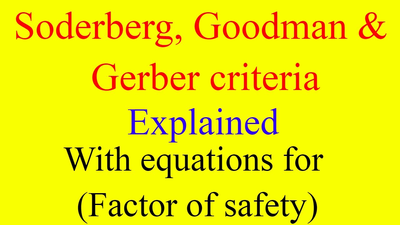 soderberg goodman gerber relations | soderberg goodman gerber equations explained | Factor of safety