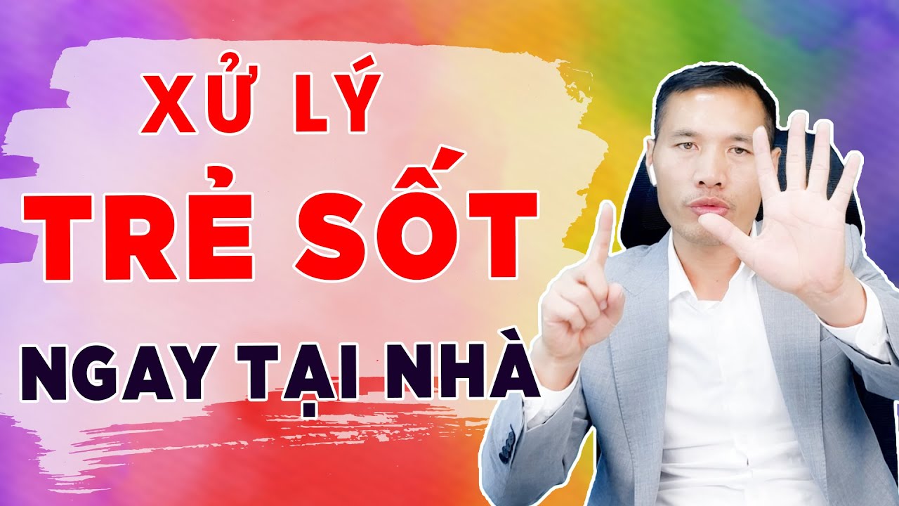 QUAN TRỌNG: Dùng thuốc hạ sốt cho bé cực nguy hiểm nếu không biết điều này | DS Trương Minh Đạt