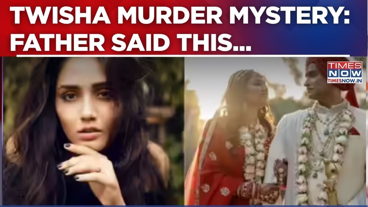 Twisha Sharma Death Mystery: Victim&rsquo;s Father Navnidhi Sharma Speaks Exclusively To Times Now