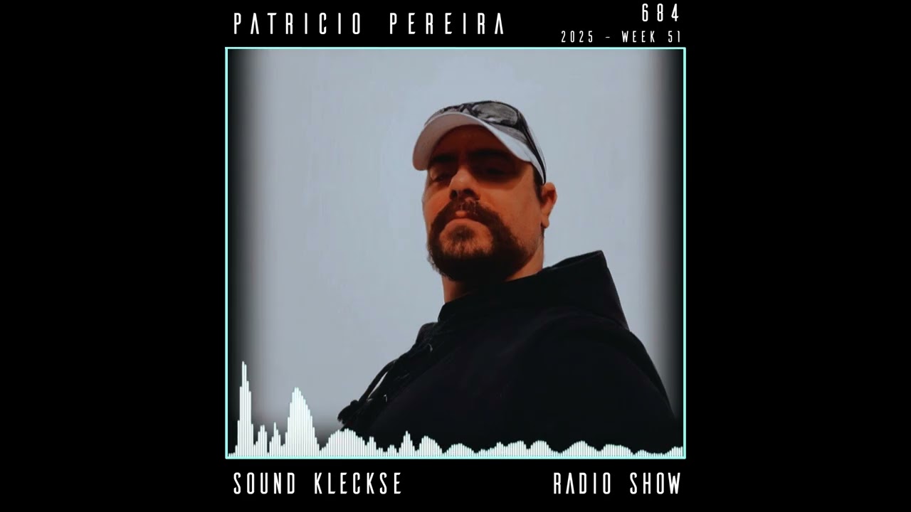 Sound Kleckse Radio Show 0684 - Patricio Pereira - 2025 week 51