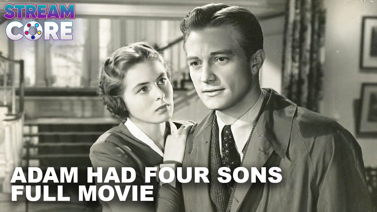 Adam Had Four Sons (ft. Ingrid Bergman) | Full Movie | StreamCore