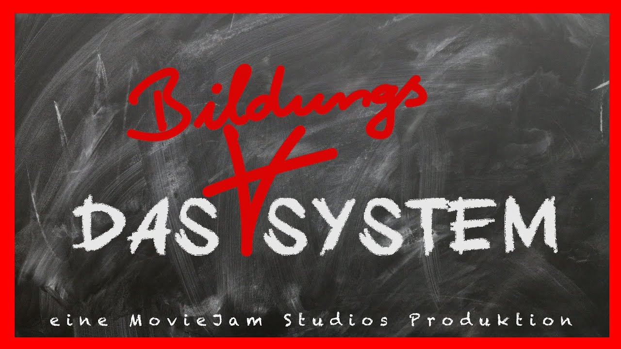 DAS (BILDUNGS)SYSTEM || FILM 2016