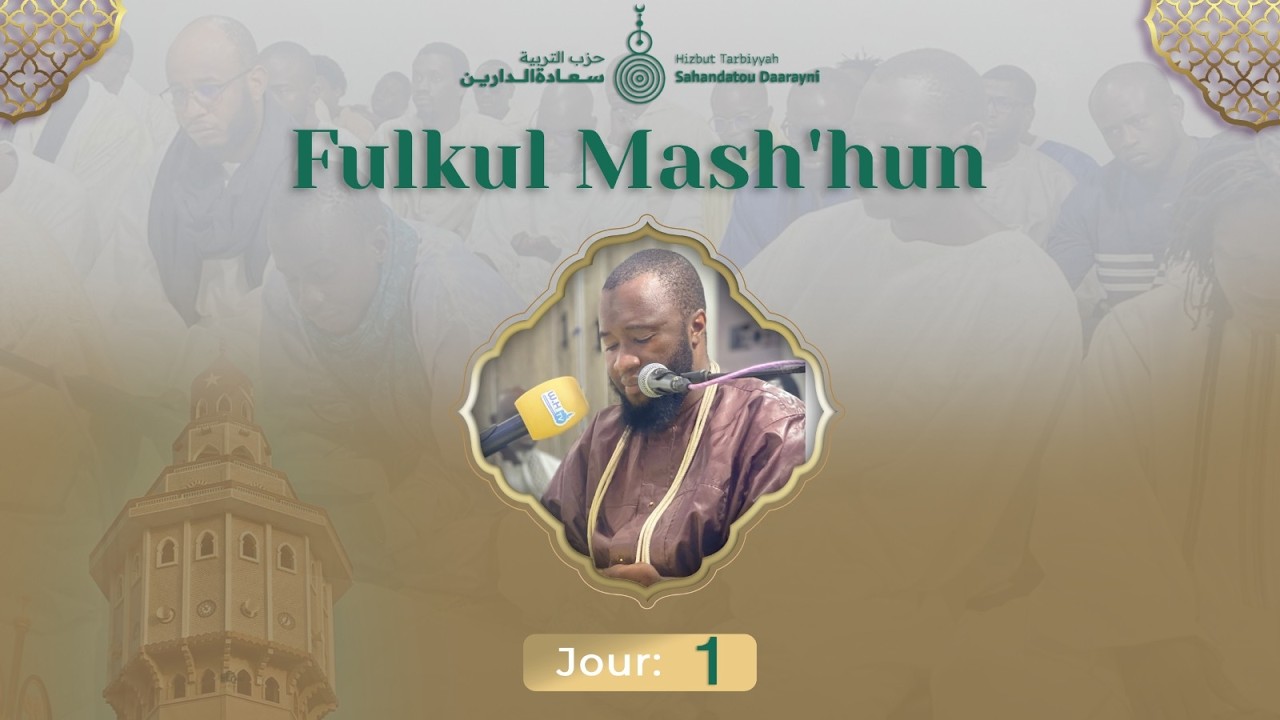 Fulkul Mash’hun 2026 : Hizbut Tarbiyyah Sahandatou Daarayni – Jour 2 -  en Direct