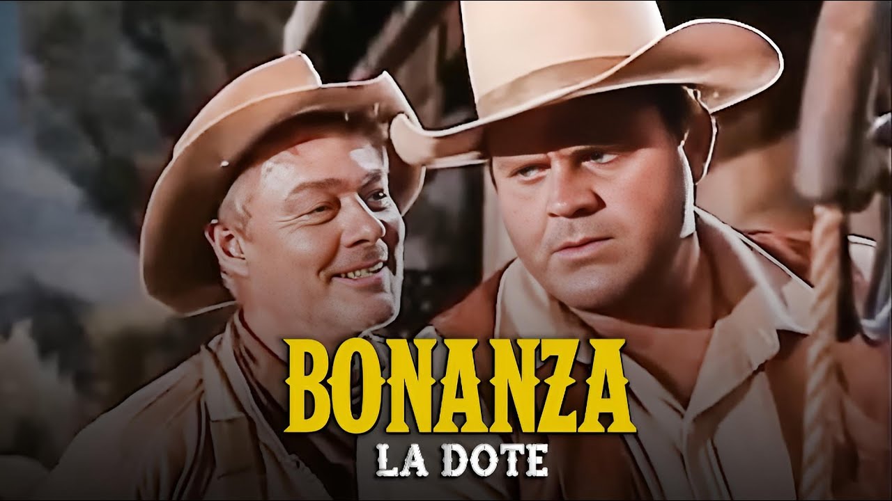Bonanza | Capitulo 31 | La Dote | Capítulo Completoa