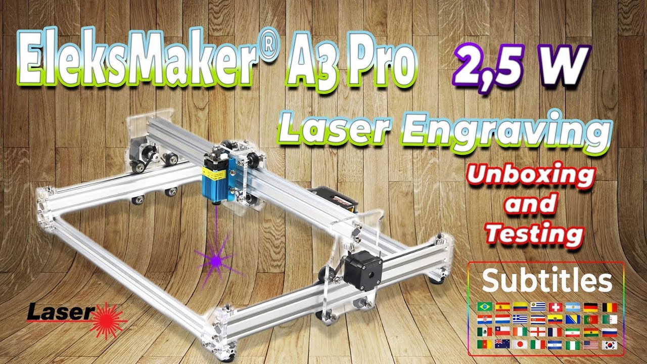 Assembly and testing Eleksmaker  A3 Pro Laser Engraver | Incisore laser economico SUBTITLE