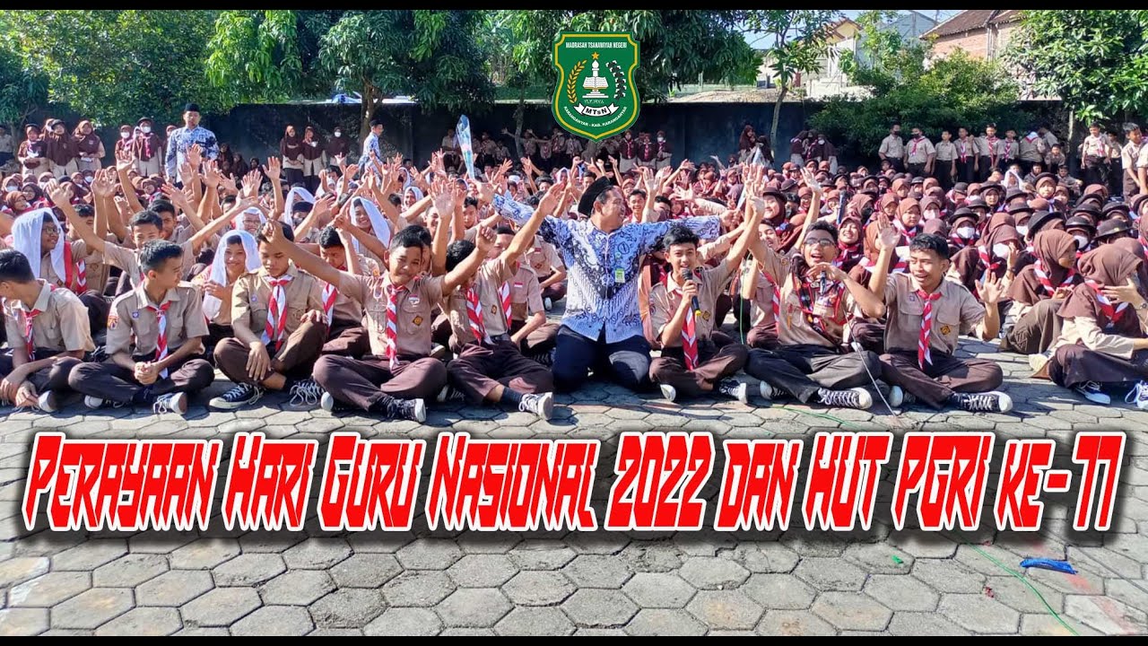 Perayaan Hari Guru Nasional 2022 dan HUT PGRI ke-77 II MTsN 2 Karanganyar