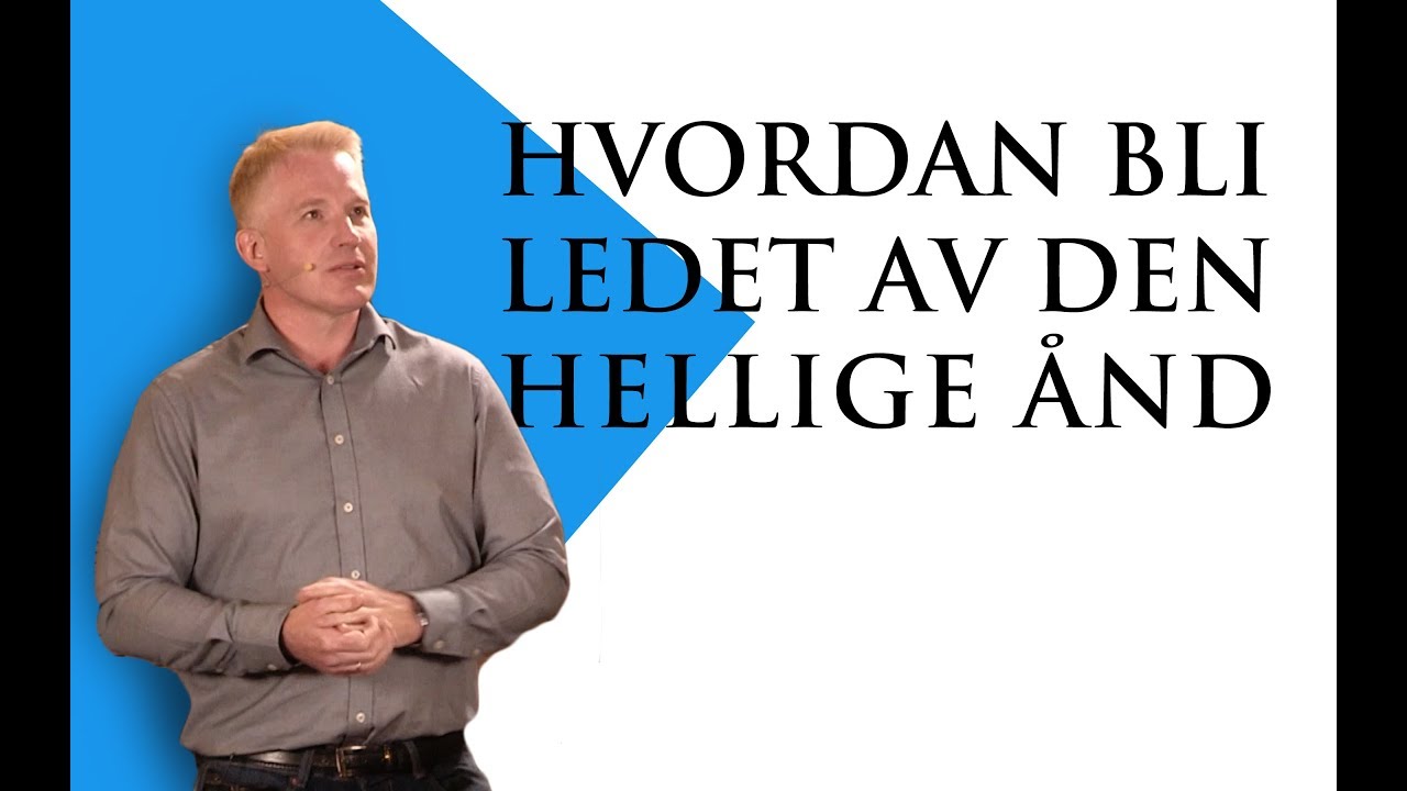 Hvordan bli ledet av Den Hellige Ånd