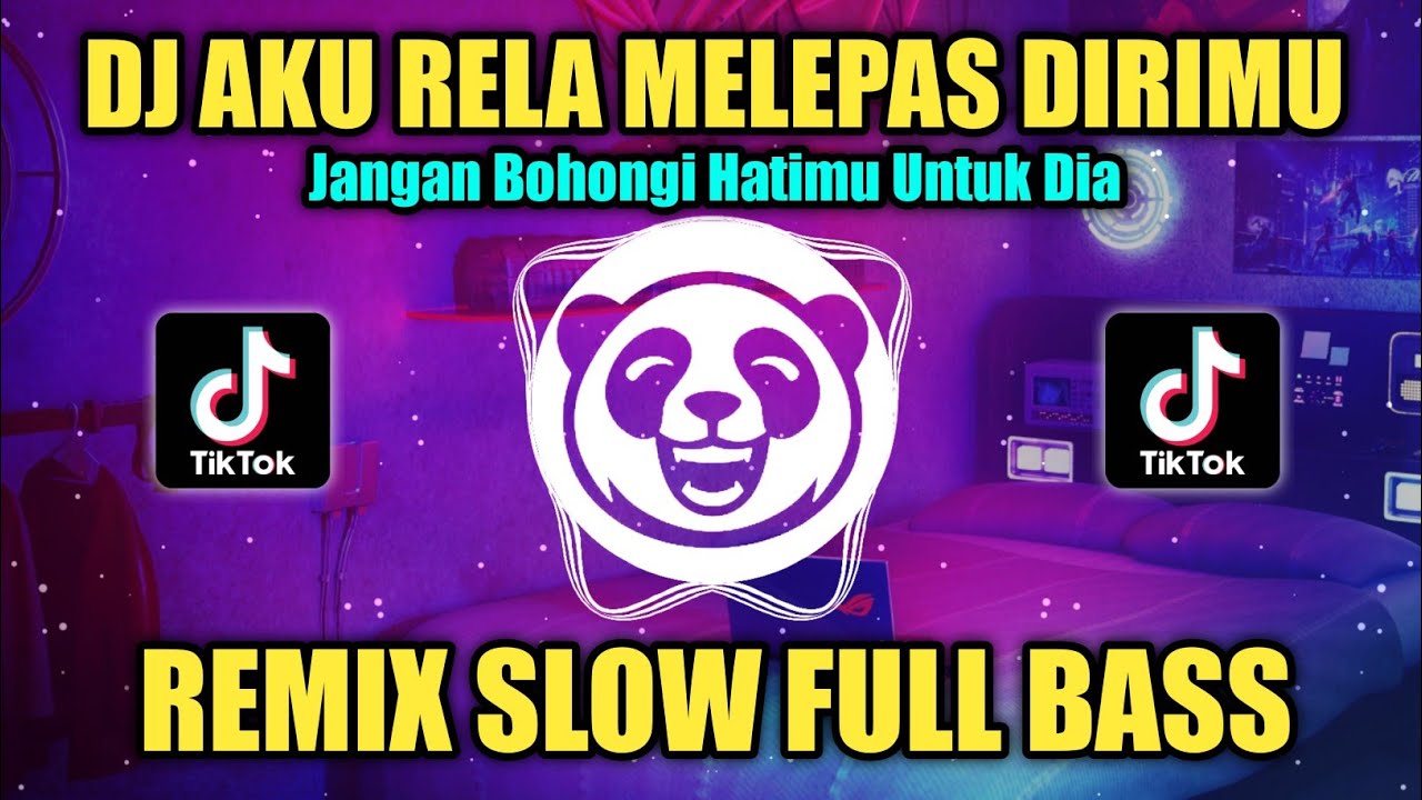 DJ AKU RELA MELEPAS DIRIMU (KESAKITANKU) REMIX SLOW FULL BASS TIKTOK VIRAL TERBARU 2023
