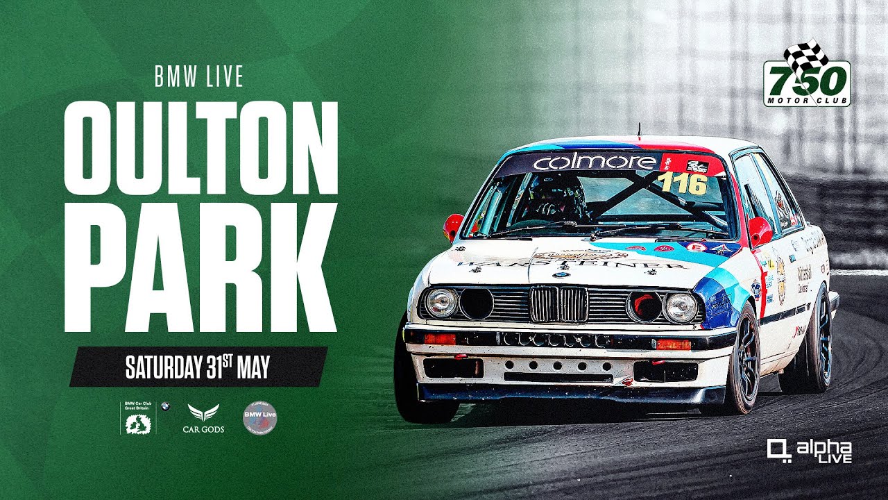 BMW LIVE | 750 Motor Club LIVE | Oulton Park | Saturday 31st May 2025