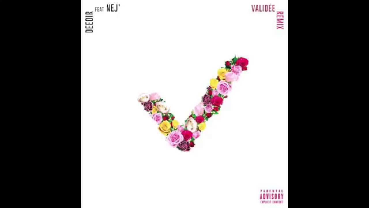 Dj Deedir - Validée Remix ft. NEJ' I Booba & Benash