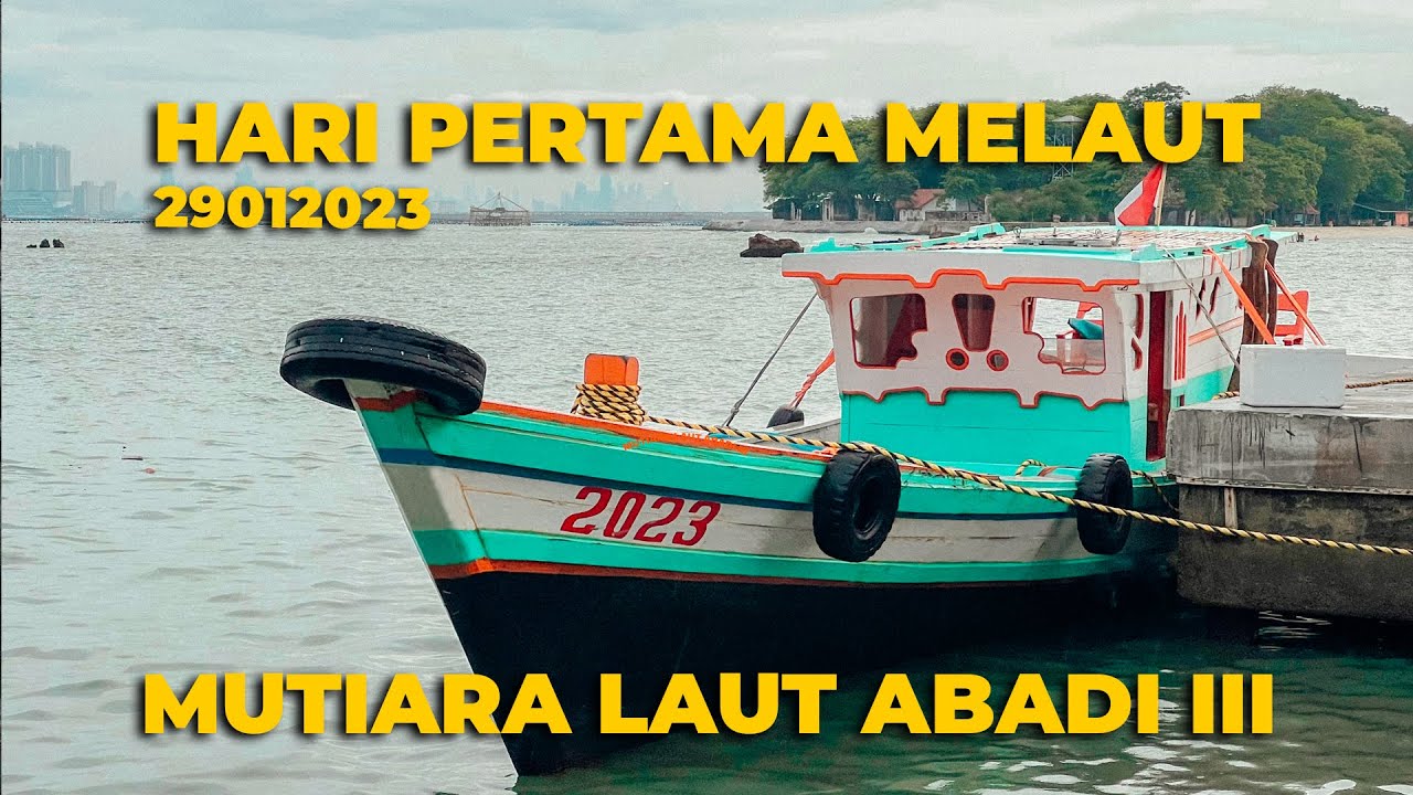 PELAYARAN PERDANA 2023❗ MUTIARA LAUT ABADI III
