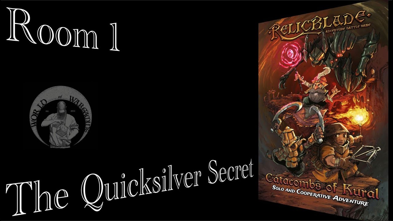 The Quicksilver Secret | Relicblade Catacombs of Kural Batrep