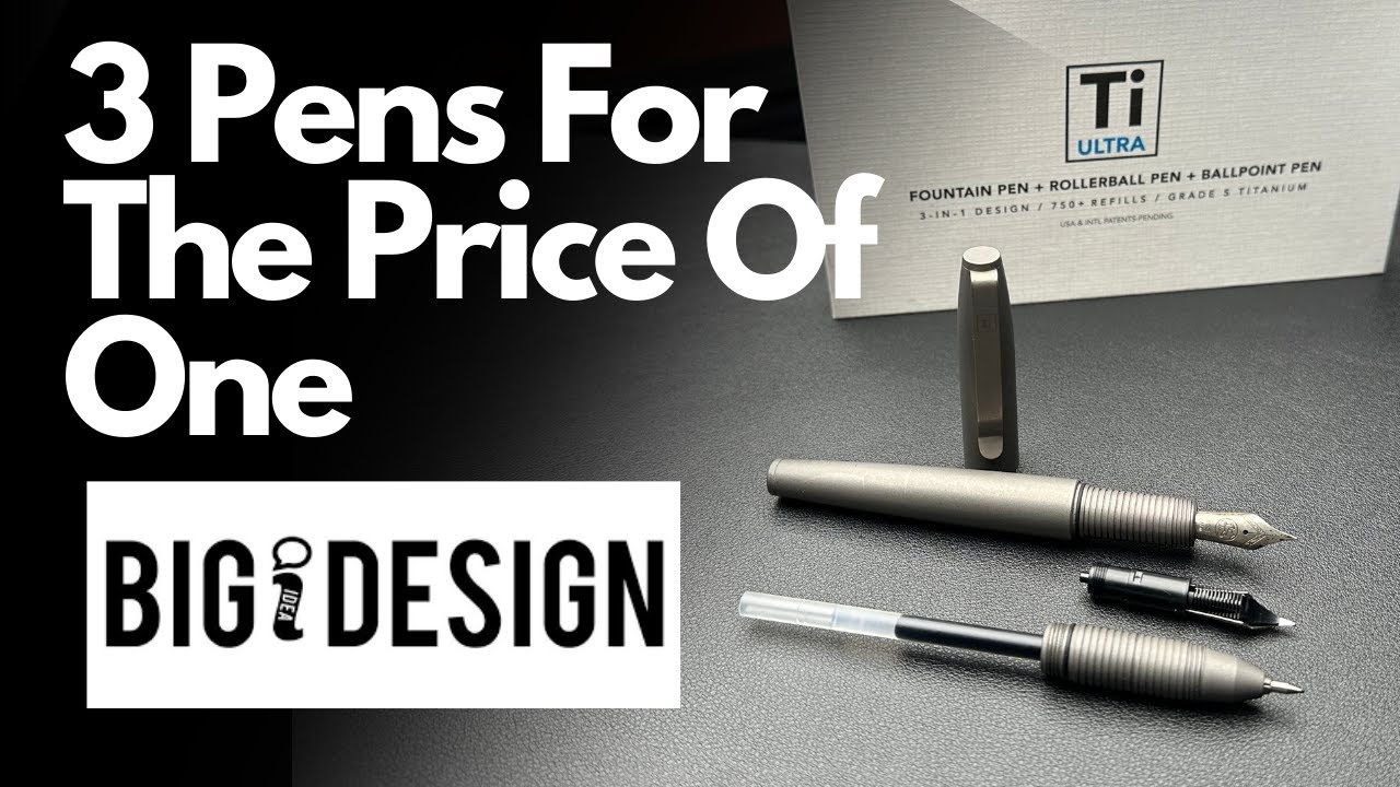 Big Idea Designs Ti Ultra Fountain Pen Review  - 3 Pens In One