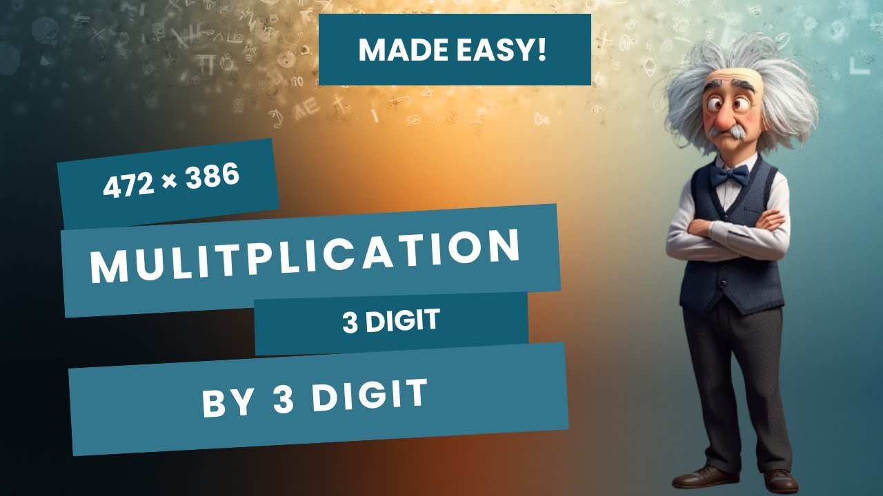 3-Digit × 3-Digit Multiplication Made EASY