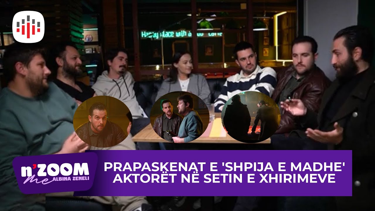 Prapaskenat e 'Shpija e Madhe', aktorët në setin e xhirimeve