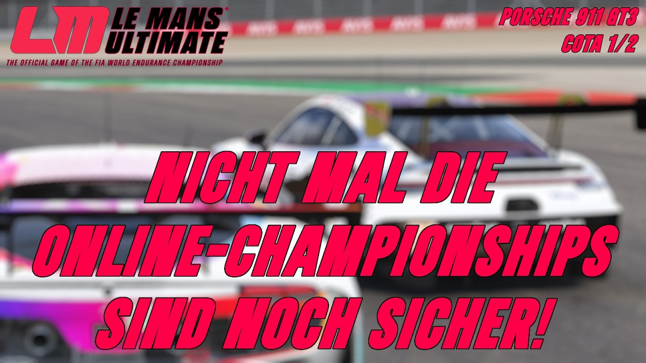 Nicht mal die Online Championships sind noch sicher! 🎮 COTA 1/2 | Le Mans Ultimate