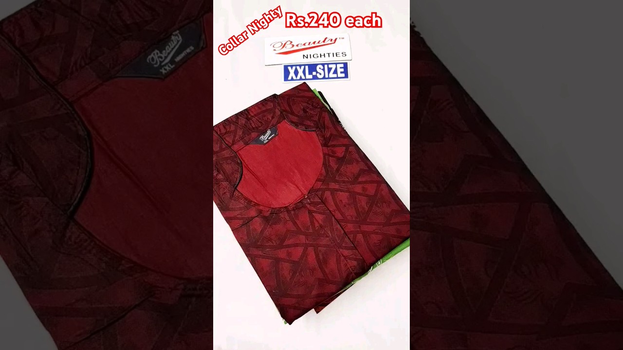🌹 Beauty Collar Nighty XXL 💯 pure cotton Rs.240 each #shortsfeed #shorts #short #nightys #viral 🌹