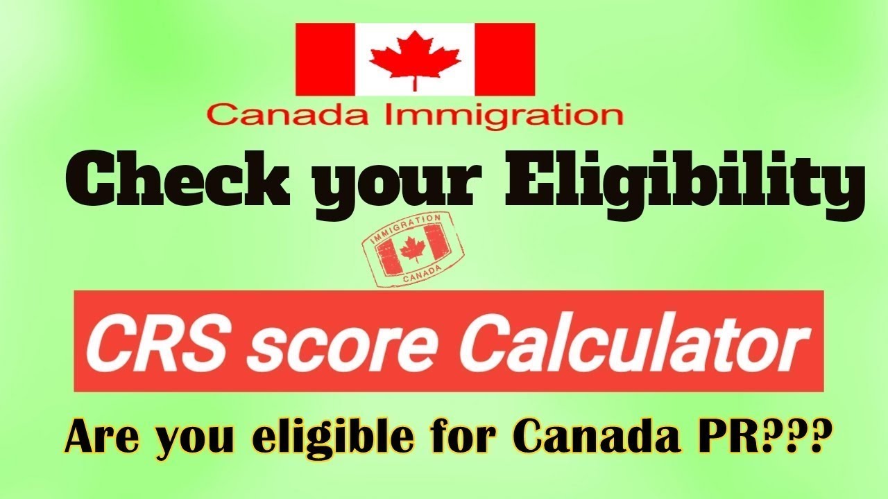 CRS score calculator for Canada | Express Entry points calculation (Demo)