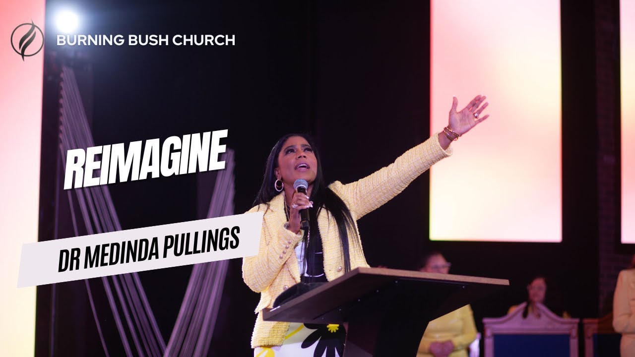 Reimagine: Dr Medina Pullings / Women's weekend service