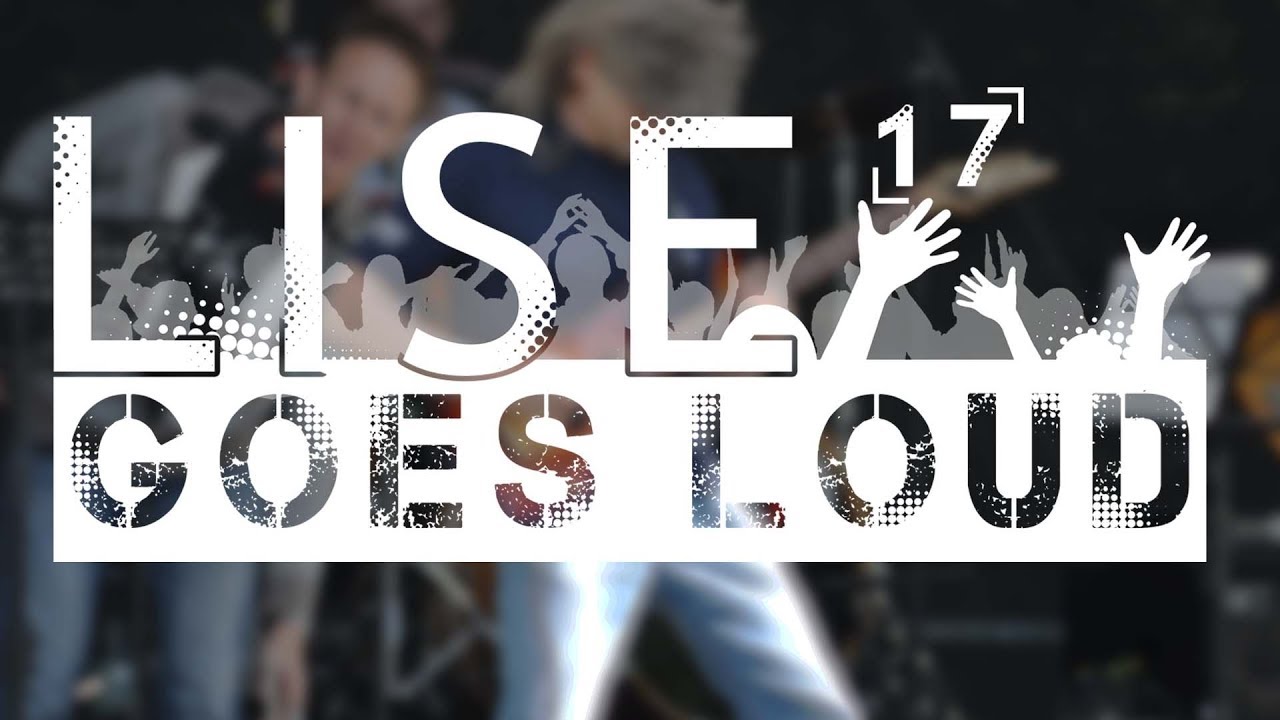 LISE GOES LOUD '17 am LMG Geldern