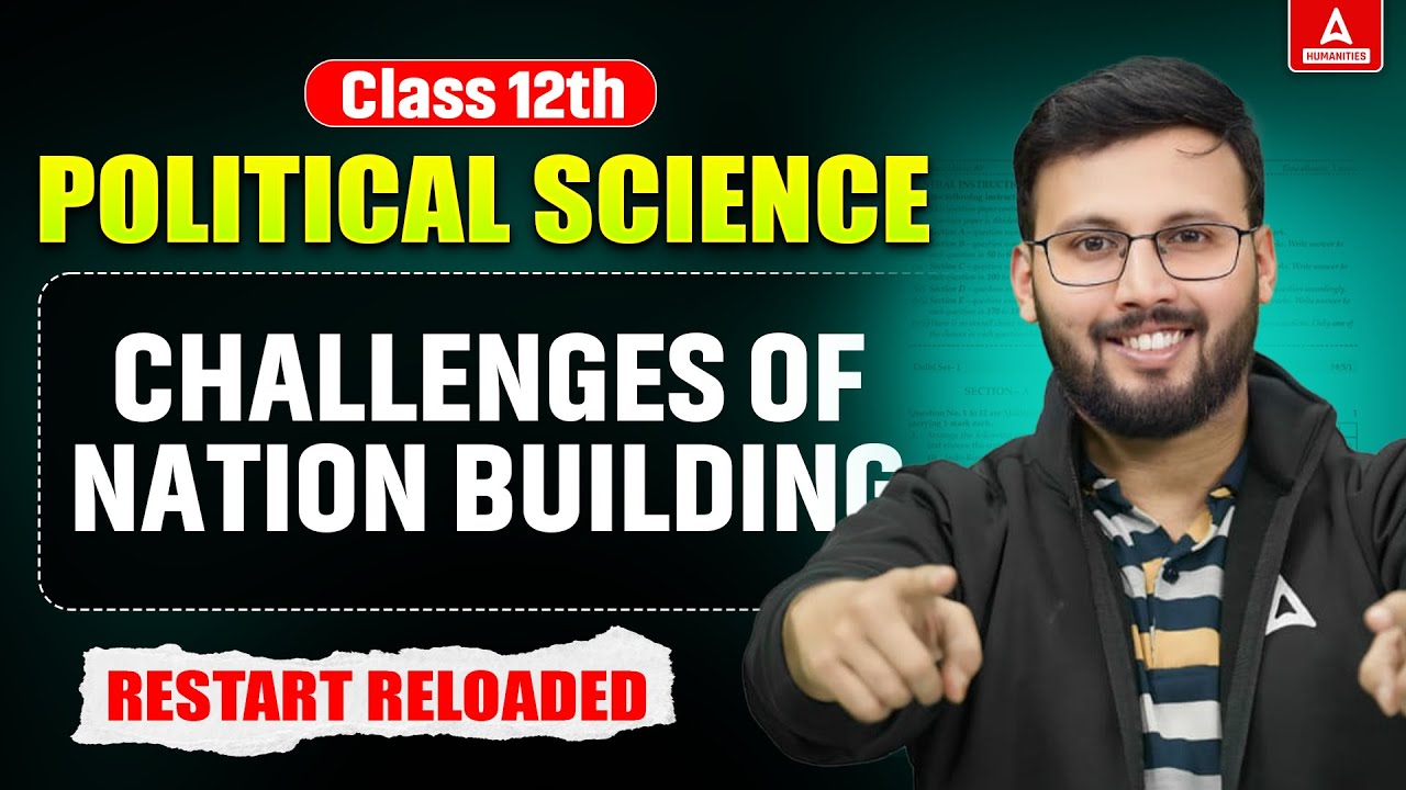 Class 12 Political Science | Challenges of Nation Building Class 12 | Restart Reloaded by Moin Sir