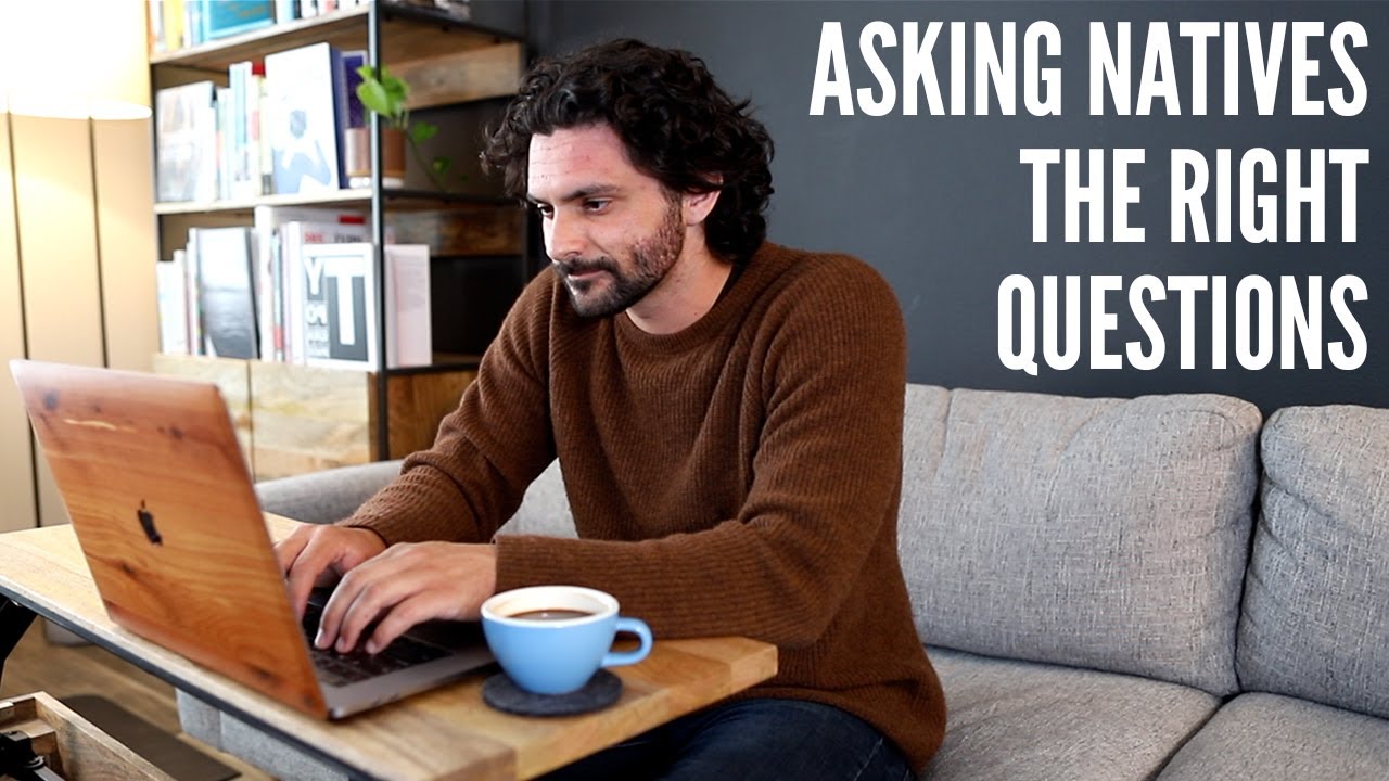 How To Get Help From Native Speakers More Effectively | The Best Question You Can Ask