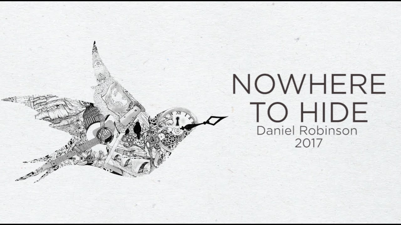 Daniel Robinson // Nowhere To Hide // Lyric Video (Official Audio)