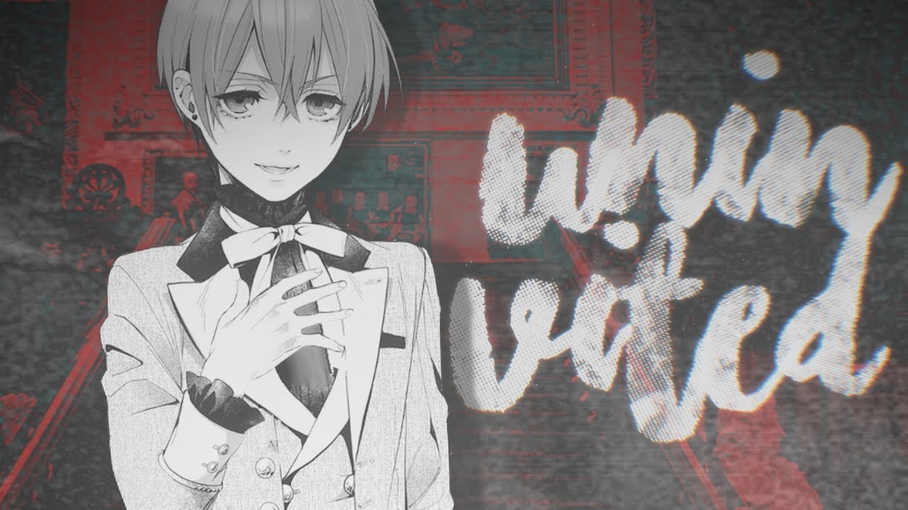 uninvited. | Kuroshitsuji