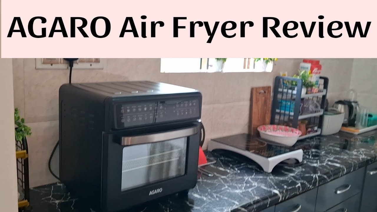 AGARO Regal Plus Air Fryer 23L REVIEW | EAT HEALTHY AND TASTY, EAT GUILT - FREE | NO MORE OILY FOOD!