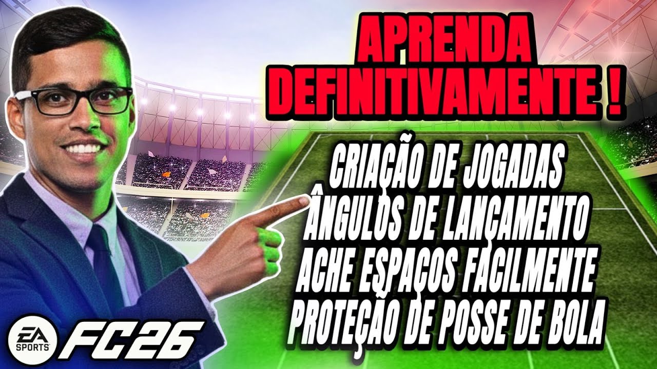 MELHORE SUA GAMEPLAY EM 10 MINUTOS ! CRIE JOGADAS, ESPAÇOS E PROTEJA A BOLA COMO UM PRO ! FC 26