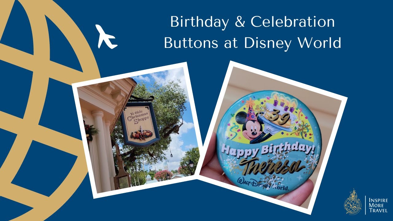 Grab a Disney Celebration Button at Walt Disney World.