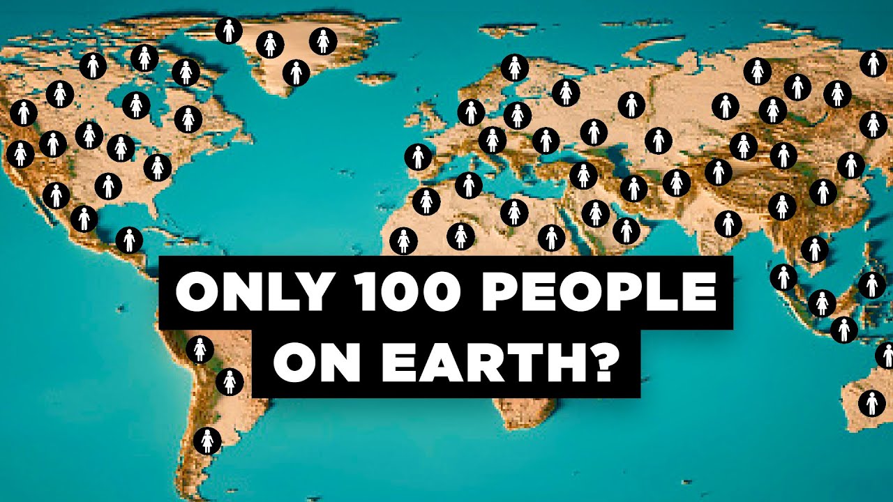 Что если Всего лишь 100 Человек жили на земле?