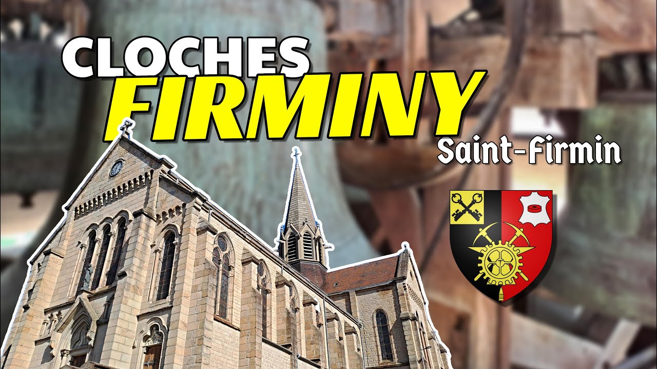 🔔 CLOCHES de l'Église Saint-Firmin de Firminy (Loire 42) - Plénum