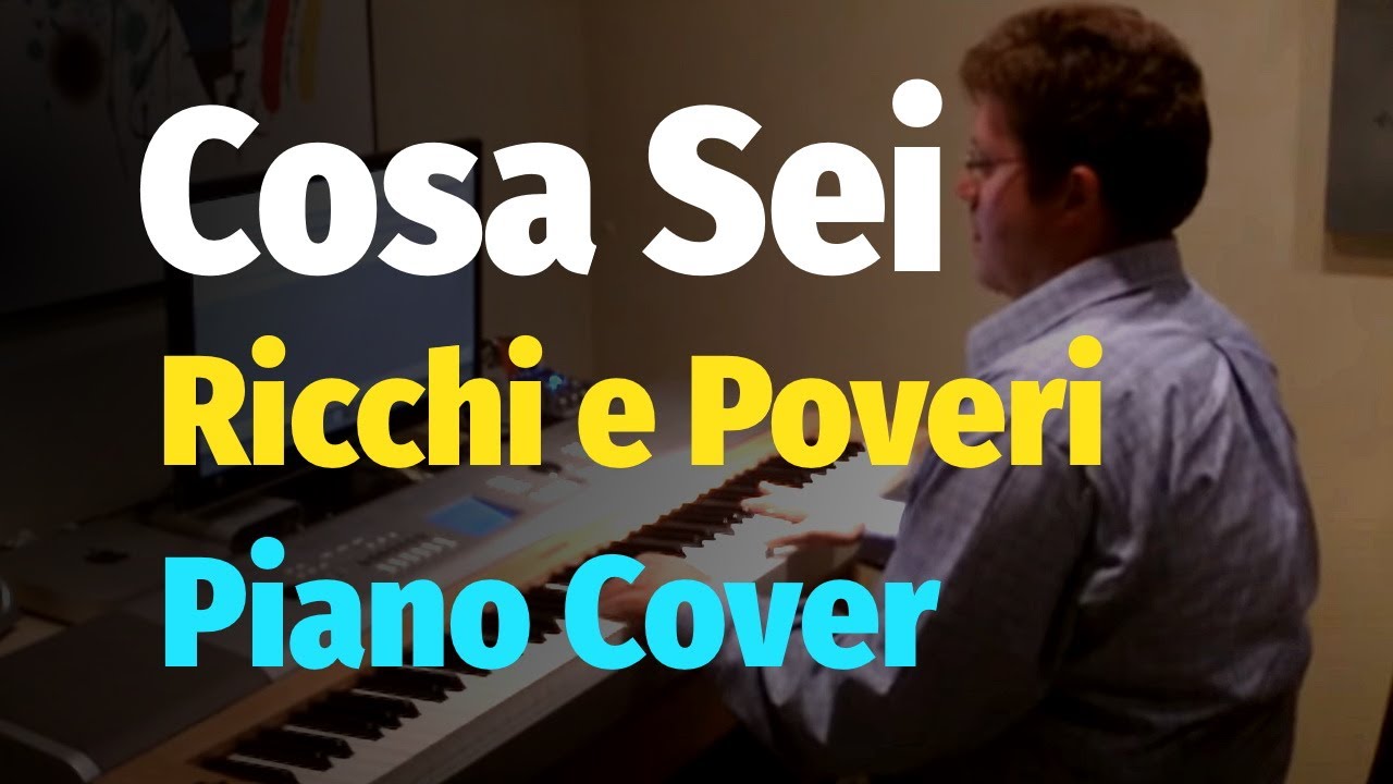 Ricchi e Poveri -  Cosa Sei - Piano Cover